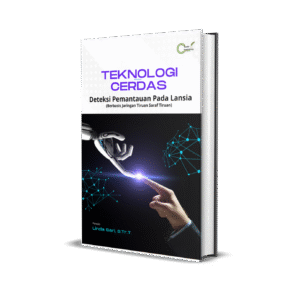 Teknologi Cerdas Deteksi Pemantauan Pada Lansia (Berbasis Jaringan Saraf Tiruan)