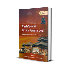 Wisata Spiritual Berbasis Kearifan Lokal (Pemetaan Potensi dan Strategi Pengembangan Desa)