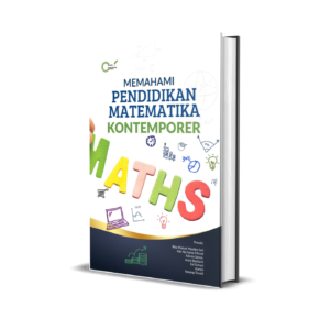 Memahami Pendidikan Matematika Kontemporer