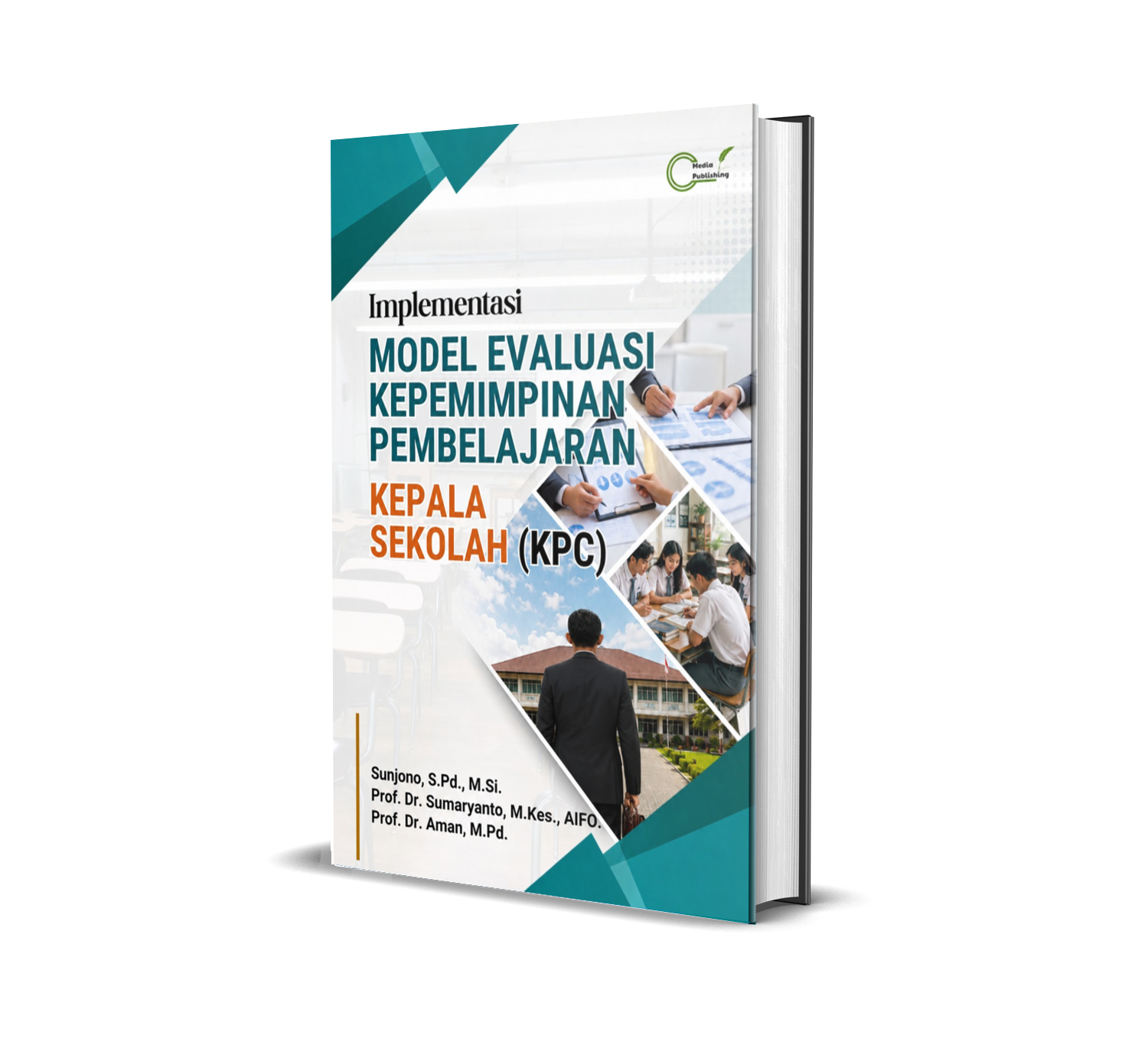 Implementasi Model Evaluasi Kepemimpinan Pembelajaran Kepala Sekolah (KPC)